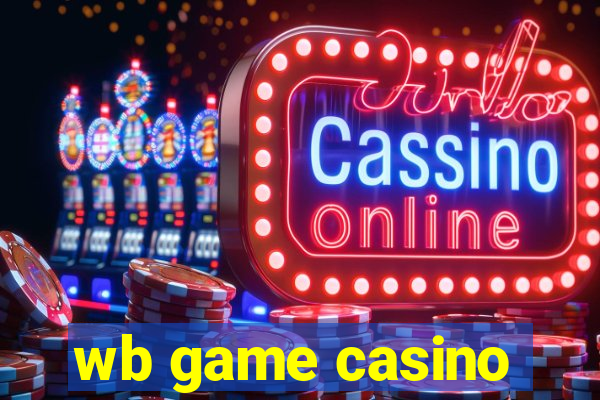 wb game casino
